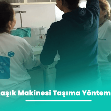 Bulaşık Makinesi Taşıma Yöntemleri