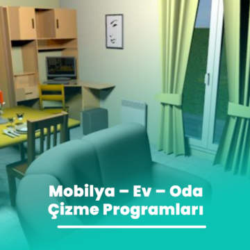 Mobilya – Ev – Oda Çizme Programları