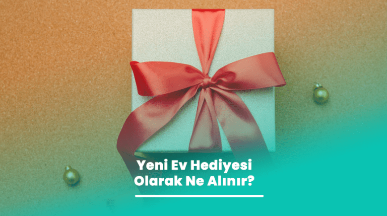Yeni Ev Hediyesi Ne Alınır? eTaşın Blog