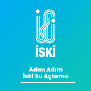 Adım Adım İski Su Açtırma