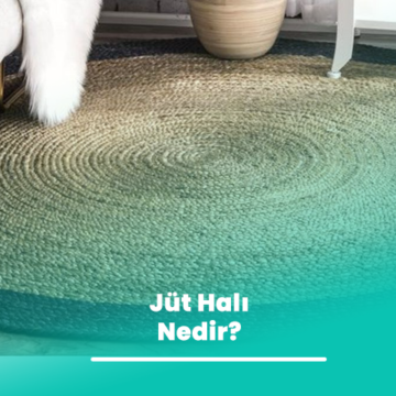 Jüt Halı Nedir?